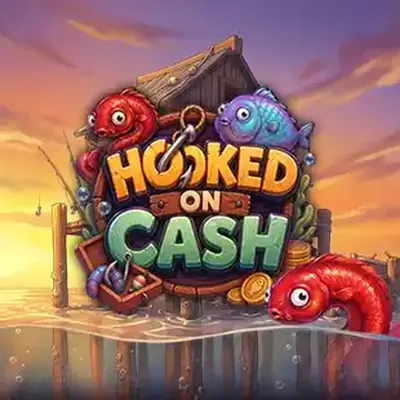 Hooked on Cash