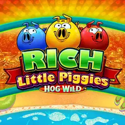 Rich Little Piggies Hog Wild